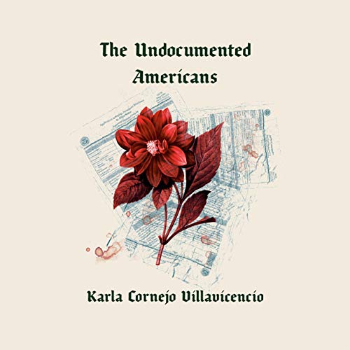 The Undocumented Americans- cover image