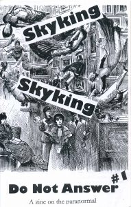 "Skyking, Skyking, Do Not Answer #1" zine cover