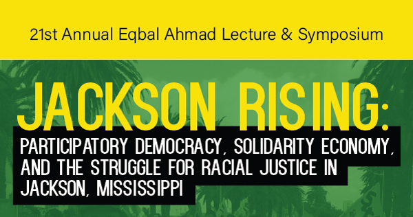 Green background with words "Jackson Rising: Participatory Deomocracy, Solidarity Economy, and the Struggle for Racial Justice in Jackson, Mississippi