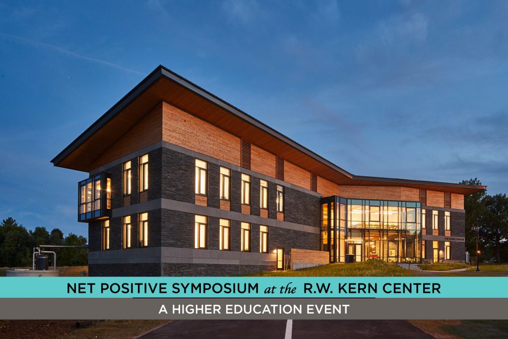 A photo of the outside of R.W. Kern Center from the left after sunset. Black words on a blue background that reads, "Net positive symposium at the R.W. Kern Center." In white words on a gray background it reads, "A higher education event."